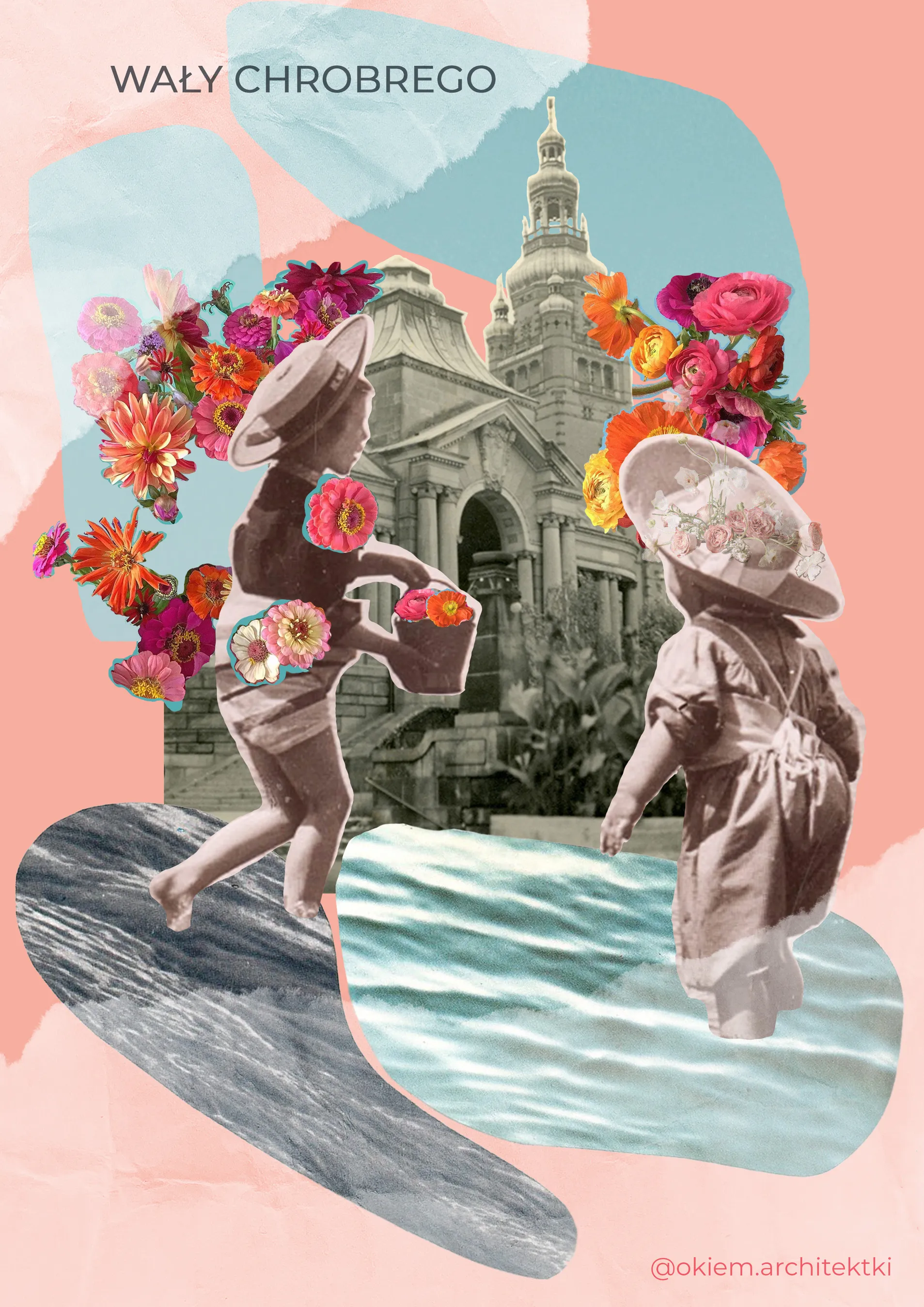 Kolaż przedstawiający dzieci, kwiaty i historyczną architekturę na pastelowym tle z tekstem 'Wały Chrobrego'.